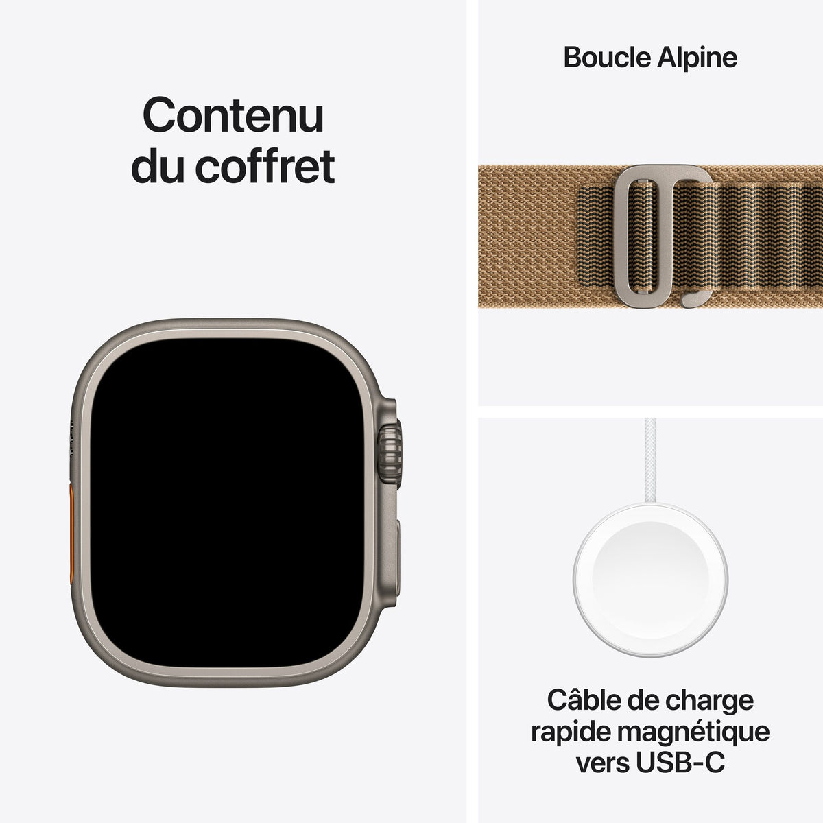 Contenu du coffret : Apple Watch Ultra 4 titane naturel, Boucle Alpine désert et câble de charge rapide magnétique vers USB‑C