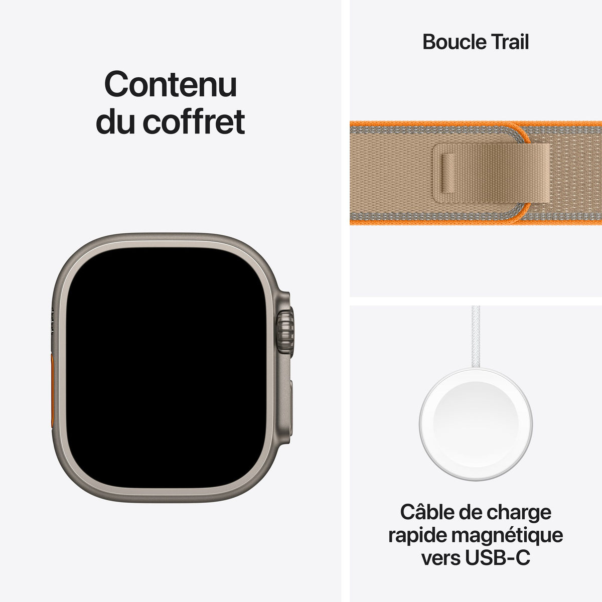 Contenu du coffret : Apple Watch Ultra 4 titane naturel, Boucle Trail sable et câble de charge rapide magnétique vers USB‑C